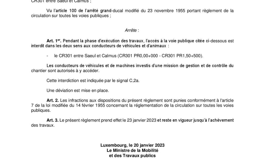 Règlement ministériel du 20 janvier 2023 concernant la réglementation temporaire de la circulation sur le CR301 entre Calmus et Saeul à l’occasion de travaux routiers