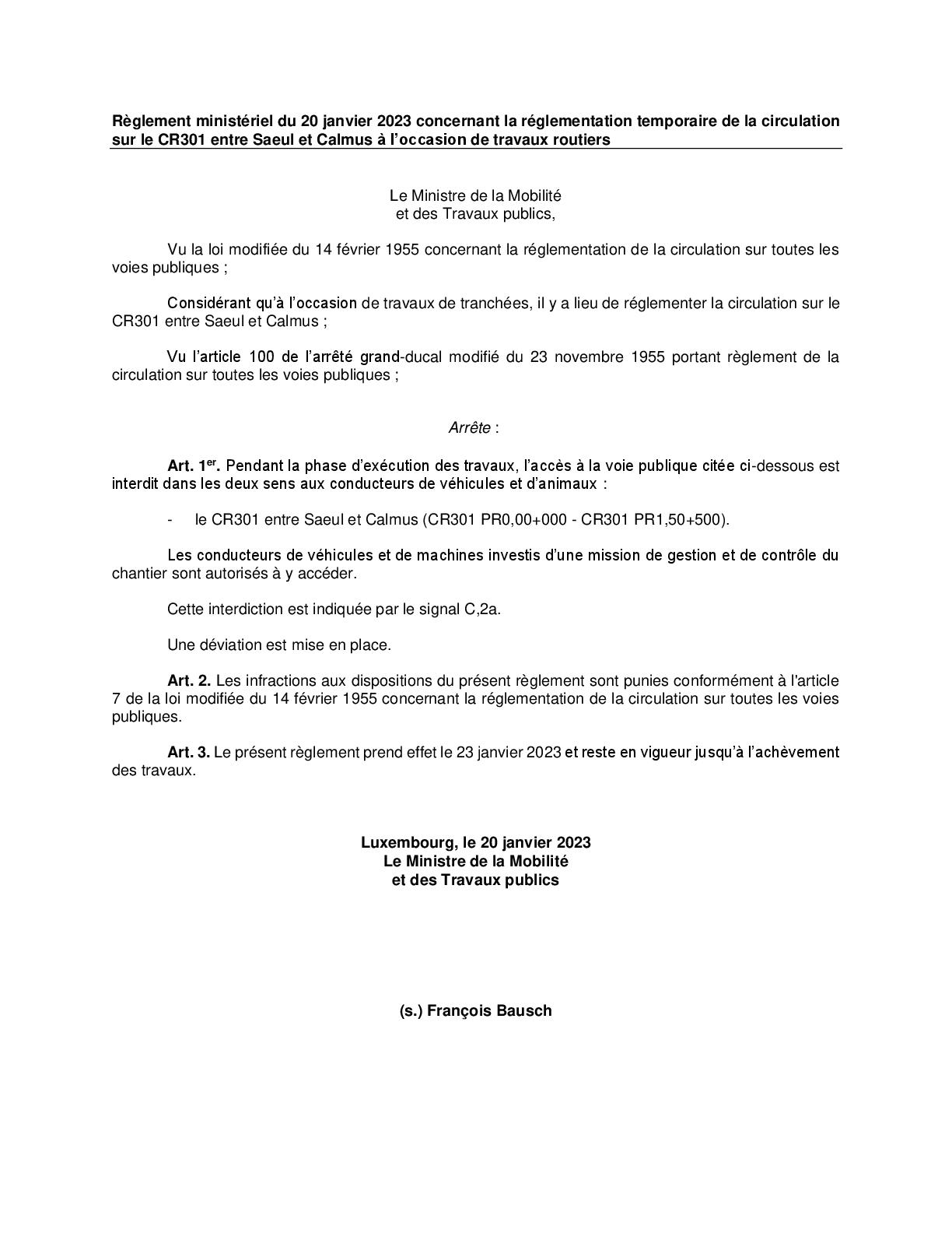 Règlement ministériel du 20 janvier 2023 concernant la réglementation temporaire de la circulation sur le CR301 entre Calmus et Saeul à l’occasion de travaux routiers