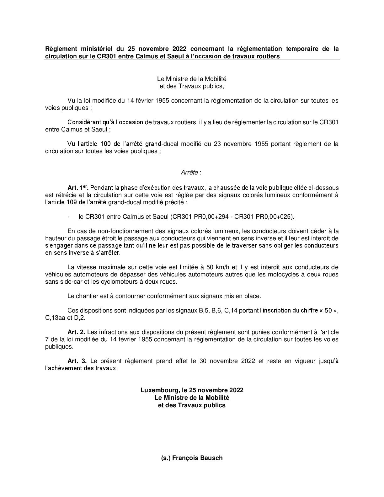 Règlement ministériel du 25 novembre 2022 concernant la réglementation temporaire de a circulation sur le CR301 entre Calmus et Saeul à l'occasion de travaux routiers