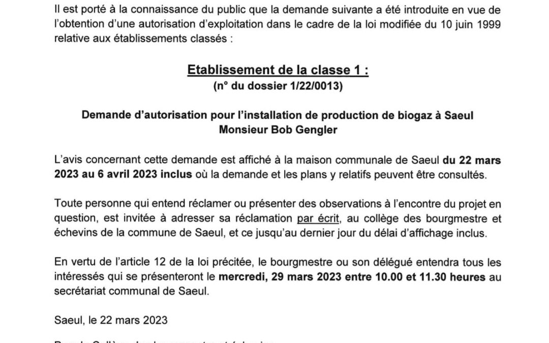 Avis au public – Etablissements classés – Etablissement de classe 1 – Demande d’autorisation pour l’installation de production de biogaz à Saeul (n° du dossier 1/22/0013)